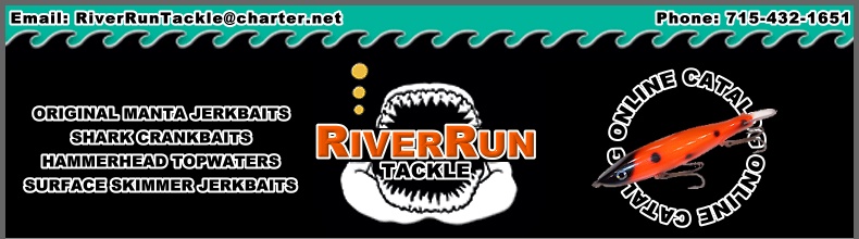 River Run Muskie Fishing Tackle and Musky Baits and Northern Pike Lures